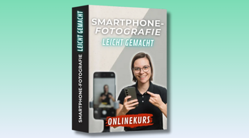 Smartphone-Fotografie leicht gemacht